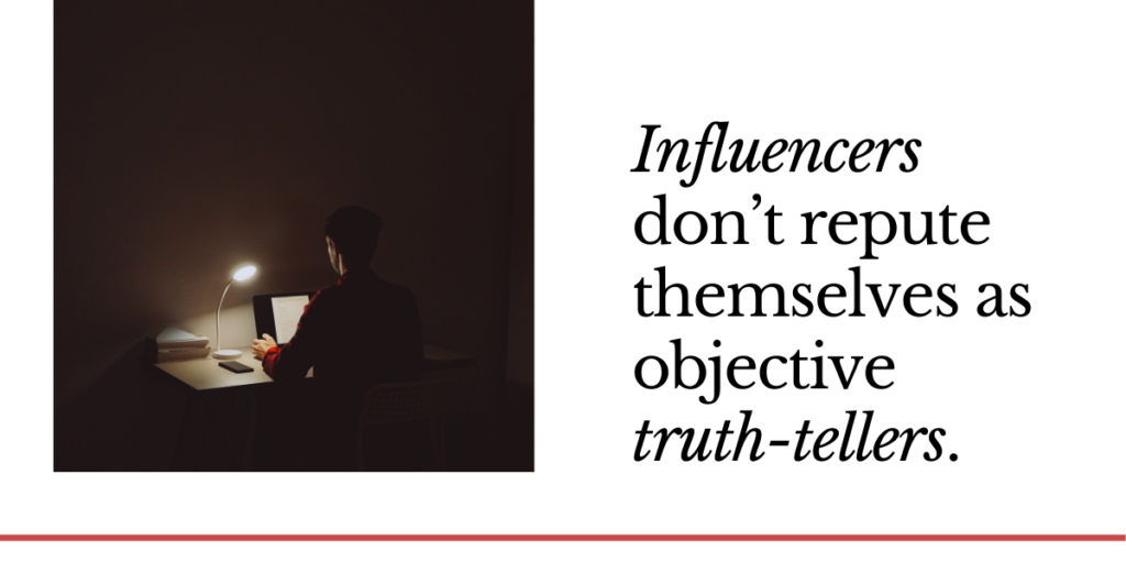 influencers aren't truth-tellers