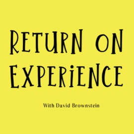 return on experience podcast