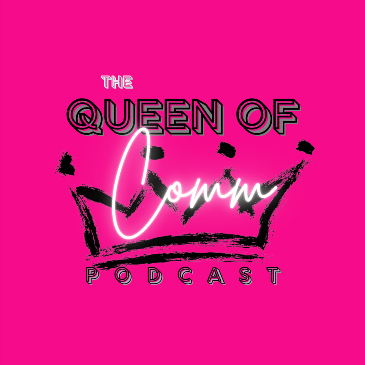 queen of comm podcast